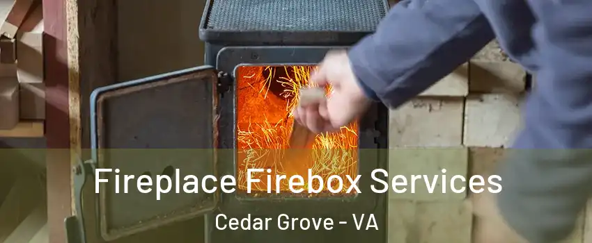 Fireplace Firebox Services Cedar Grove - VA