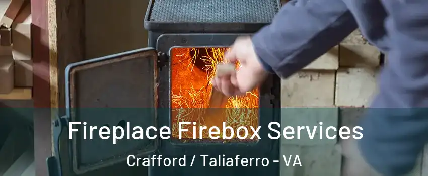 Fireplace Firebox Services Crafford / Taliaferro - VA