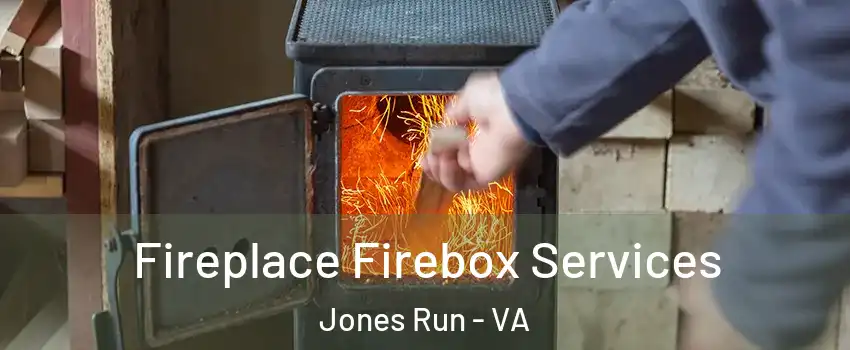 Fireplace Firebox Services Jones Run - VA