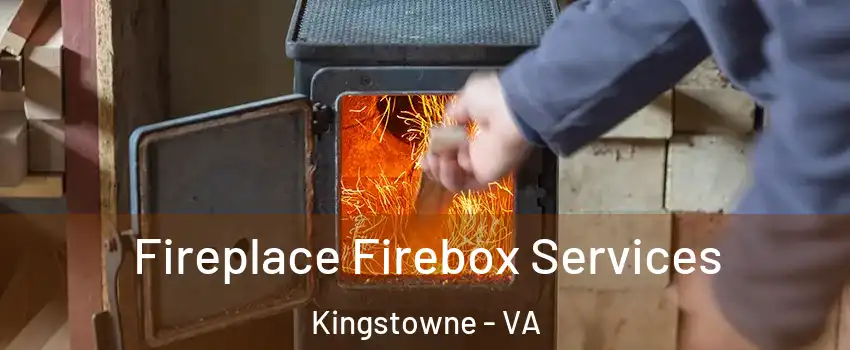 Fireplace Firebox Services Kingstowne - VA