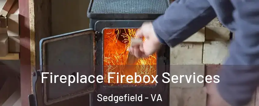 Fireplace Firebox Services Sedgefield - VA