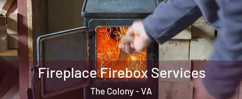 Fireplace Firebox Services The Colony - VA