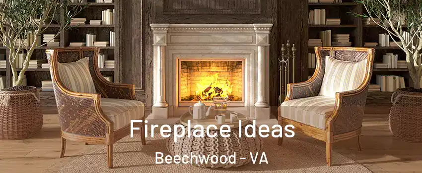 Fireplace Ideas Beechwood - VA