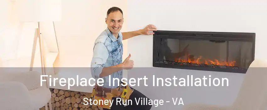 Fireplace Insert Installation Stoney Run Village - VA