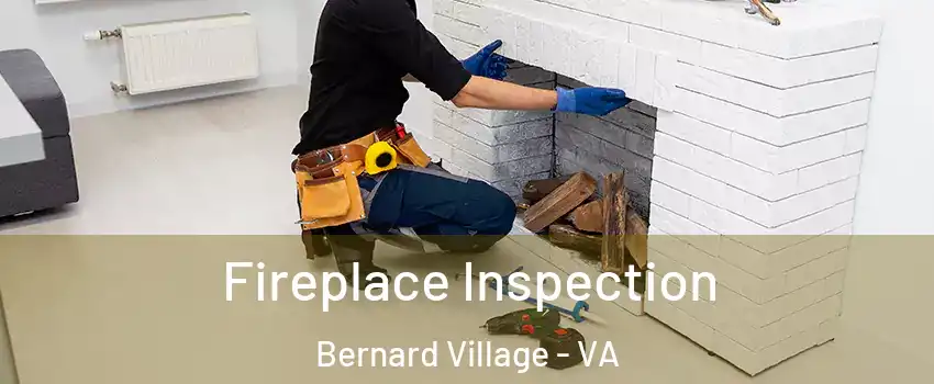Fireplace Inspection Bernard Village - VA