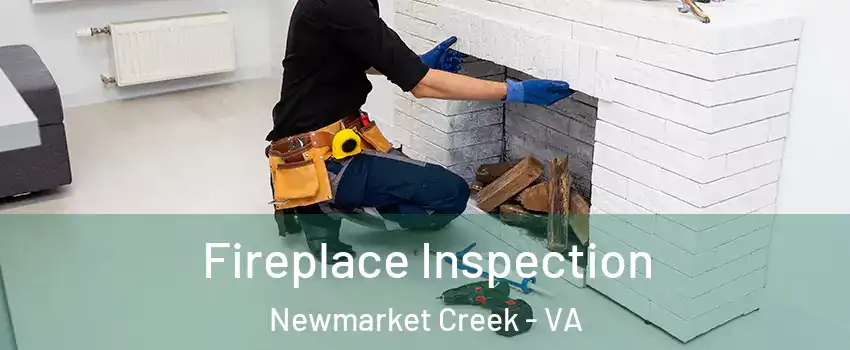 Fireplace Inspection Newmarket Creek - VA