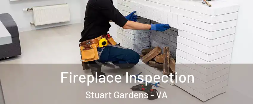 Fireplace Inspection Stuart Gardens - VA