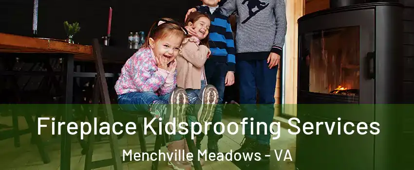 Fireplace Kidsproofing Services Menchville Meadows - VA