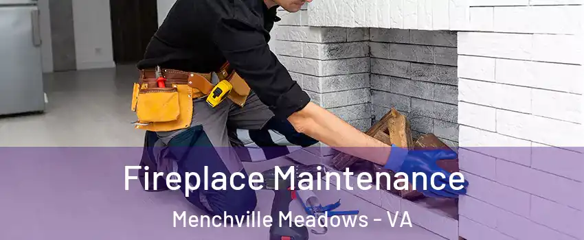 Fireplace Maintenance Menchville Meadows - VA
