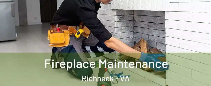 Fireplace Maintenance Richneck - VA
