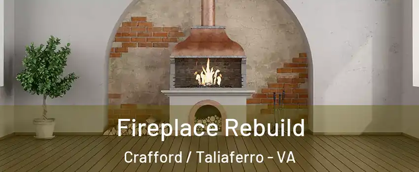 Fireplace Rebuild Crafford / Taliaferro - VA