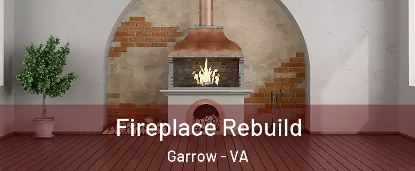 Fireplace Rebuild Garrow - VA