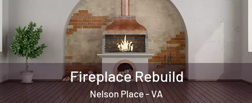 Fireplace Rebuild Nelson Place - VA