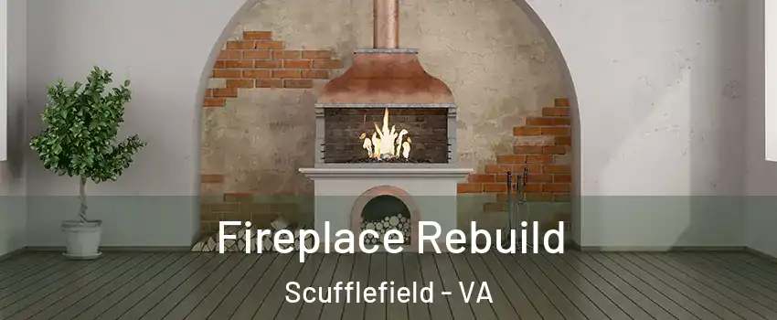 Fireplace Rebuild Scufflefield - VA