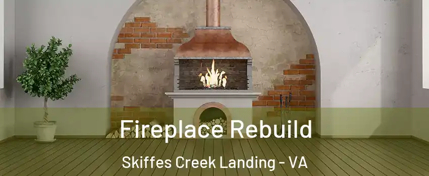 Fireplace Rebuild Skiffes Creek Landing - VA