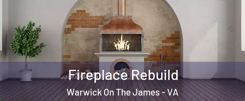 Fireplace Rebuild Warwick On The James - VA