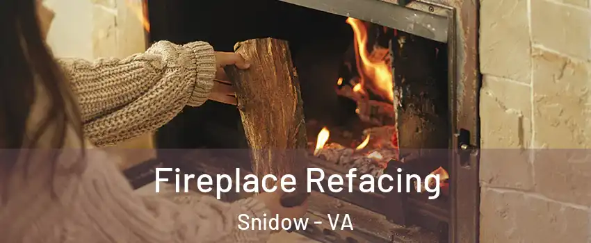 Fireplace Refacing Snidow - VA