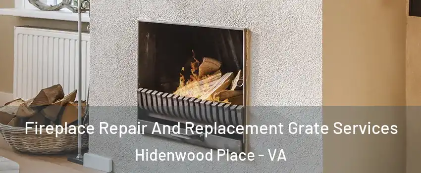 Fireplace Repair And Replacement Grate Services Hidenwood Place - VA