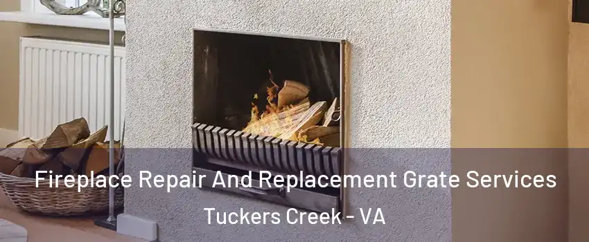 Fireplace Repair And Replacement Grate Services Tuckers Creek - VA