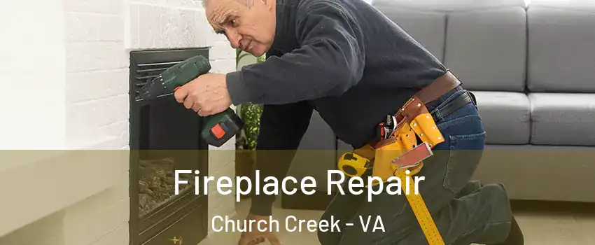 Fireplace Repair Church Creek - VA