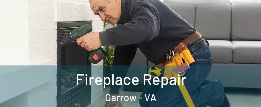Fireplace Repair Garrow - VA