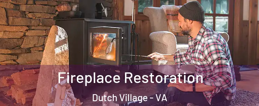 Fireplace Restoration Dutch Village - VA