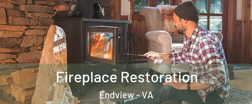 Fireplace Restoration Endview - VA