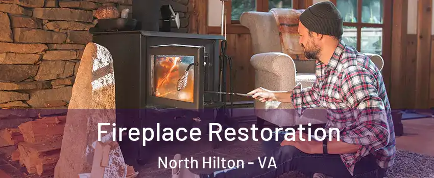 Fireplace Restoration North Hilton - VA
