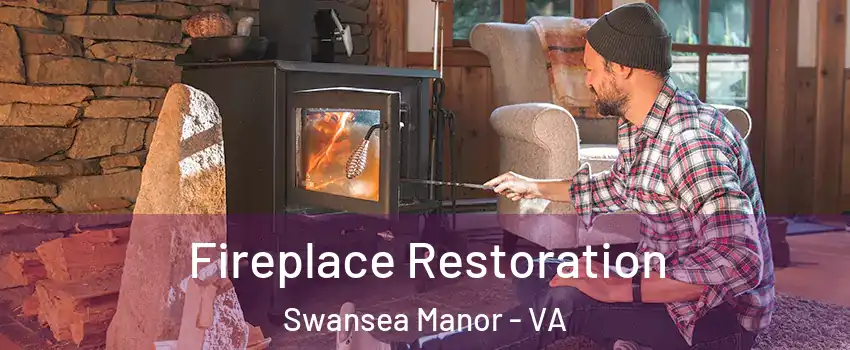 Fireplace Restoration Swansea Manor - VA