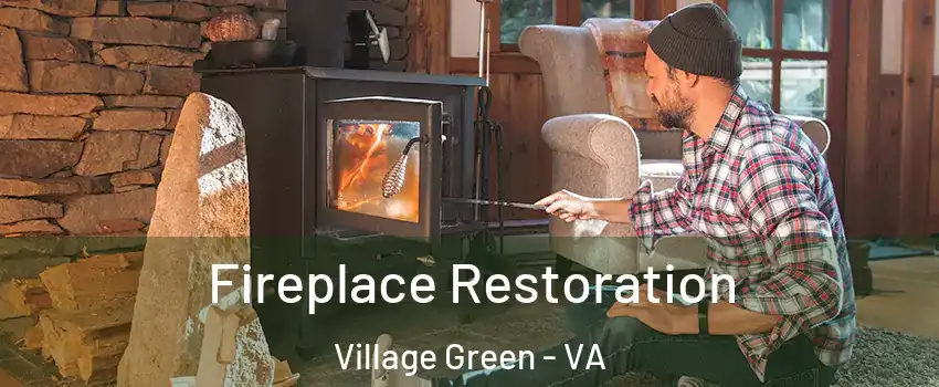 Fireplace Restoration Village Green - VA