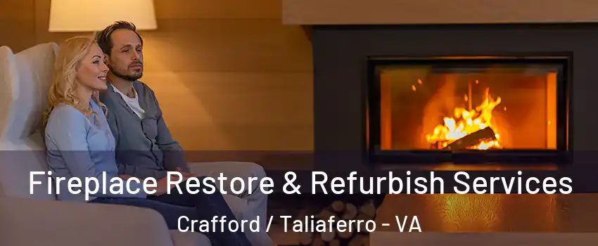 Fireplace Restore & Refurbish Services Crafford / Taliaferro - VA