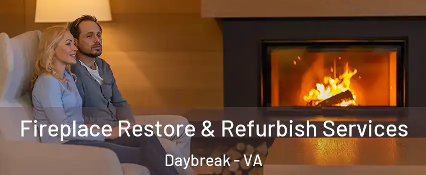 Fireplace Restore & Refurbish Services Daybreak - VA