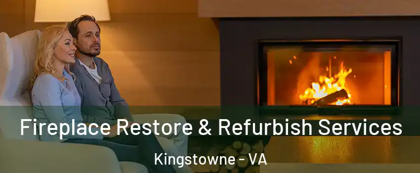 Fireplace Restore & Refurbish Services Kingstowne - VA