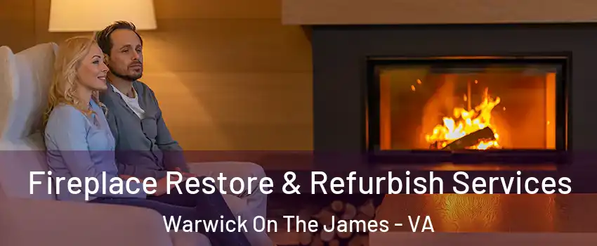 Fireplace Restore & Refurbish Services Warwick On The James - VA