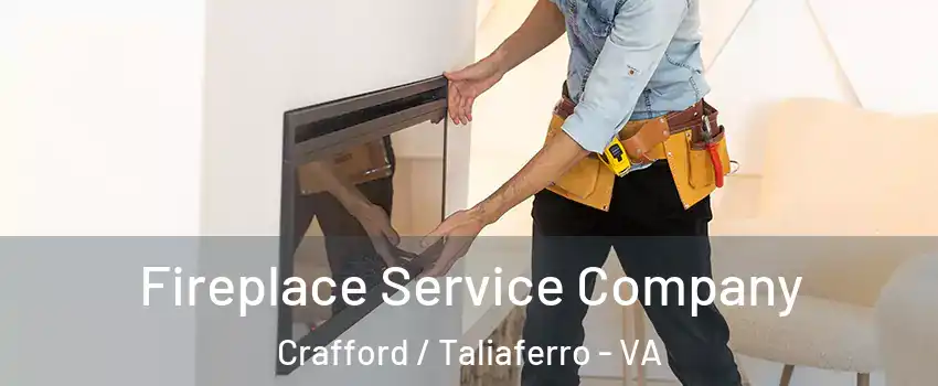 Fireplace Service Company Crafford / Taliaferro - VA