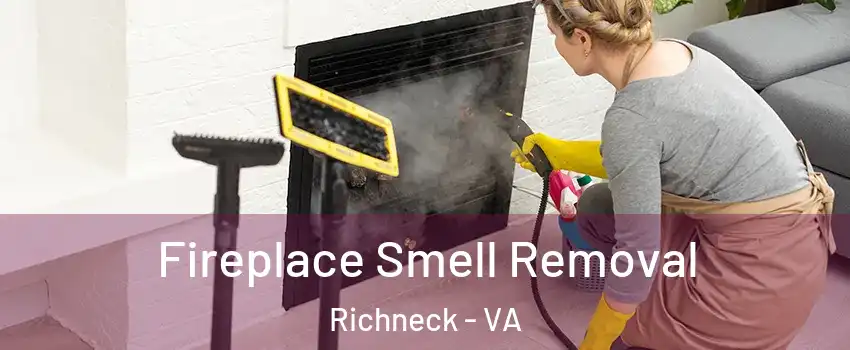 Fireplace Smell Removal Richneck - VA