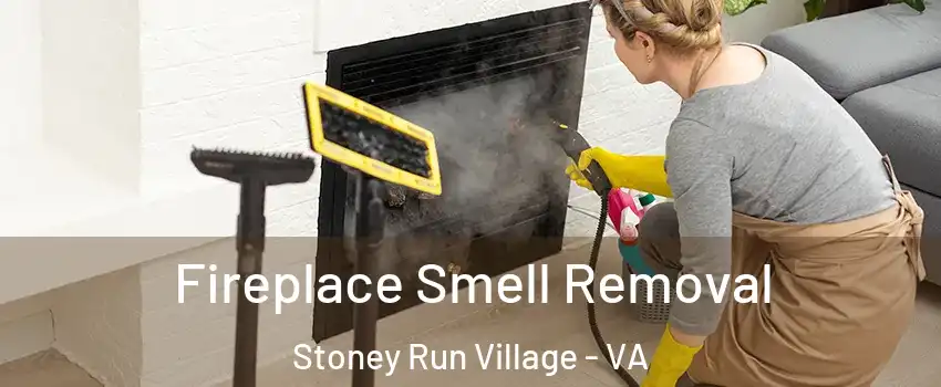 Fireplace Smell Removal Stoney Run Village - VA