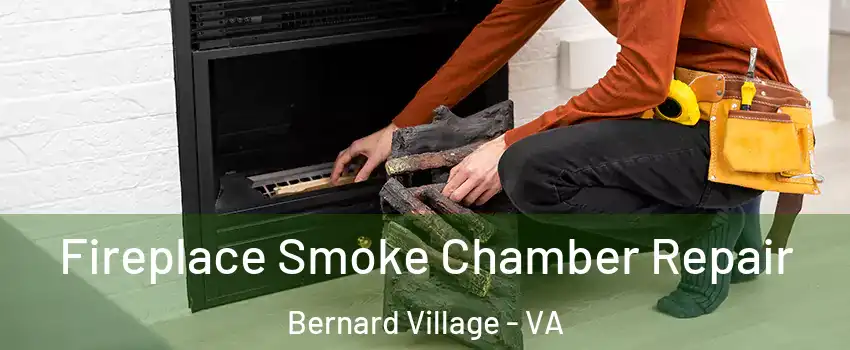 Fireplace Smoke Chamber Repair Bernard Village - VA