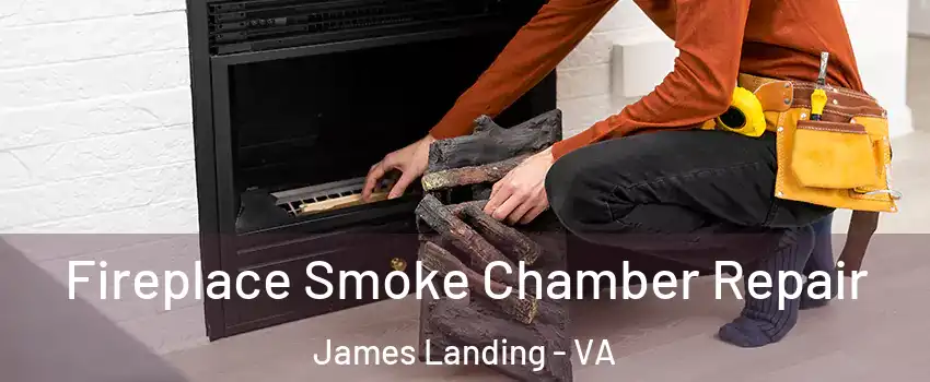 Fireplace Smoke Chamber Repair James Landing - VA