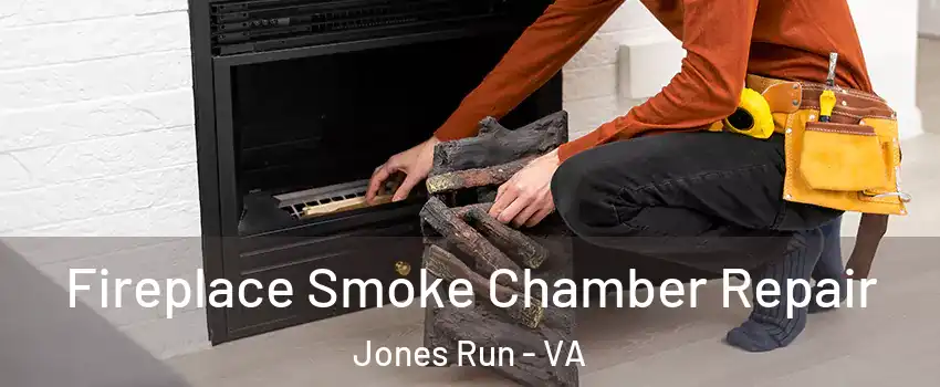 Fireplace Smoke Chamber Repair Jones Run - VA