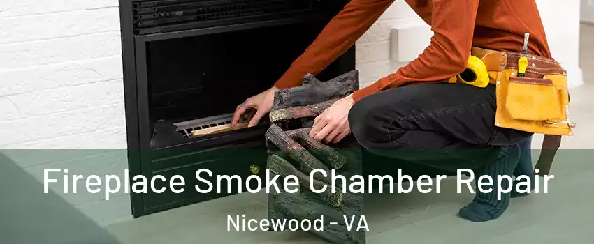 Fireplace Smoke Chamber Repair Nicewood - VA