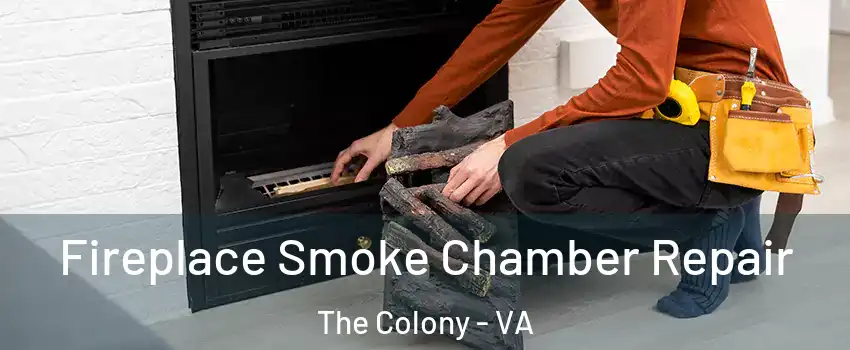 Fireplace Smoke Chamber Repair The Colony - VA