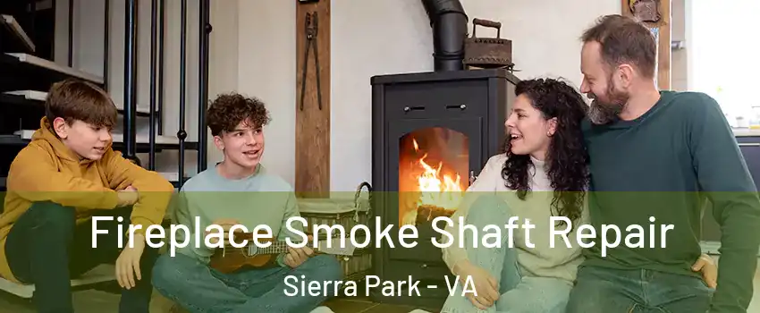 Fireplace Smoke Shaft Repair Sierra Park - VA