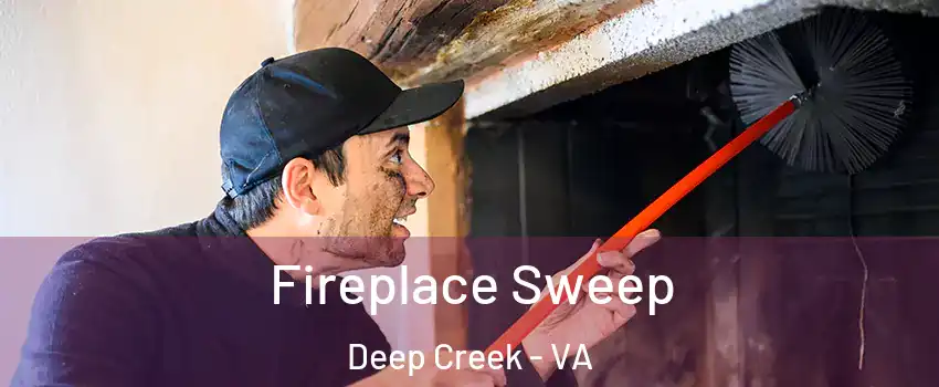 Fireplace Sweep Deep Creek - VA