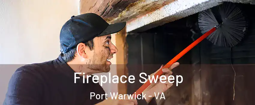 Fireplace Sweep Port Warwick - VA