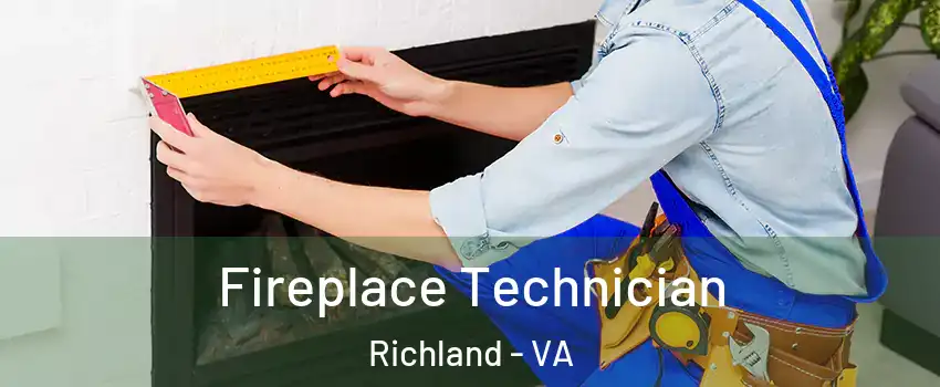 Fireplace Technician Richland - VA