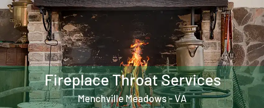 Fireplace Throat Services Menchville Meadows - VA