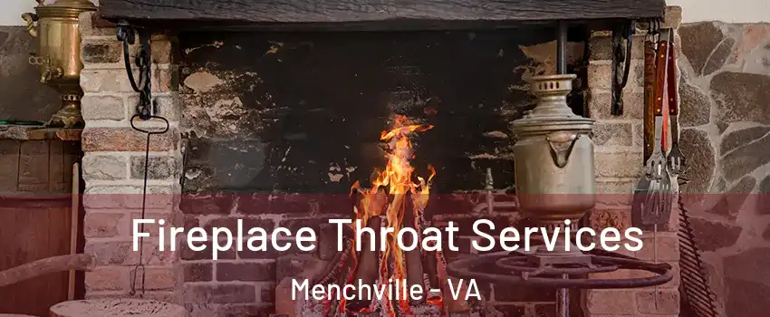 Fireplace Throat Services Menchville - VA