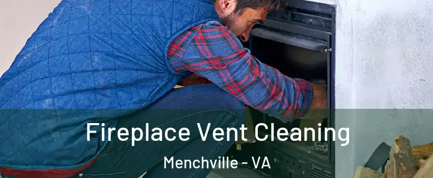 Fireplace Vent Cleaning Menchville - VA