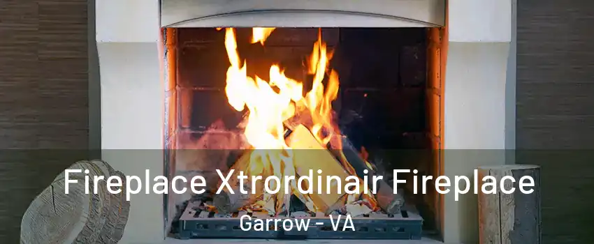Fireplace Xtrordinair Fireplace Garrow - VA